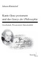 Kants Opus postumum und das Ganze der Philosophie