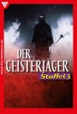 Der Geisterjäger Staffel 3 - Mystikroman