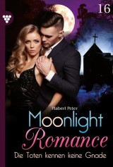Moonlight Romance 16 - Romantic Thriller