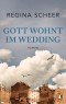 Gott wohnt im Wedding