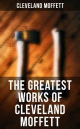 The Greatest Works of Cleveland Moffett