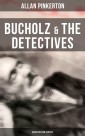 Bucholz & the Detectives (Based on True Events)