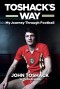 Toshack's Way