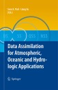 Data Assimilation for Atmospheric, Oceanic and Hydrologic Applications