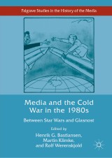Media and the Cold War in the 1980s