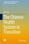 The Chinese Health System in Transition