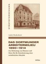 Das Dortmunder Arbeitermilieu 1890-1914