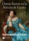 Damas ilustres en la historia de España