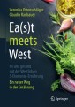 Ea(s)t meets West - Fit und gesund mit der Westlichen 5-Elemente-Ernährung