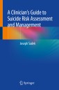 A Clinician's Guide to Suicide Risk Assessment and Management