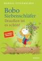 Bobo Siebenschläfer. Draußen ist es schön!