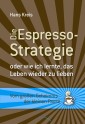 Die Espresso-Strategie