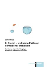 In Steps! - wirksame Faktoren schulischer Transition