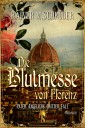 Die Blutmesse von Florenz