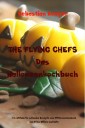 THE FLYING CHEFS Das Halloweenkochbuch