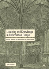 Listening and Knowledge in Reformation Europe
