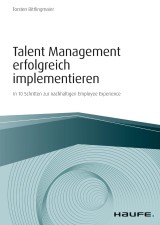 Talent Management erfolgreich implementieren