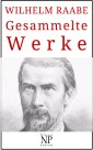 Wilhelm Raabe - Gesammelte Werke