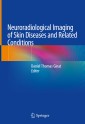 Neuroradiological Imaging of Skin Diseases and Related Conditions