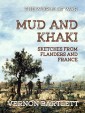 Mud and Khaki Sketches from Flanders and France