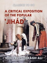 A Critical Exposition of the Popular 'Jihád'