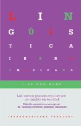 Los verbos pseudo-copulativos de cambio en español