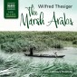The Marsh Arabs (Unabridged)