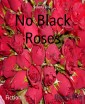 No Black Roses