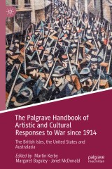The Palgrave Handbook of Artistic and Cultural Responses to War since 1914
