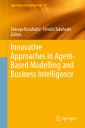 Innovative Approaches in Agent-Based Modelling and Business Intelligence