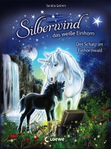 Silberwind, das weiße Einhorn (Band 8) - Der Schatz im Einhornwald