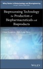 Bioprocessing Technology for Production of Biopharmaceuticals and Bioproducts