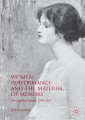 Women, Performance and the Material of Memory