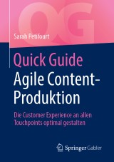 Quick Guide Agile Content-Produktion