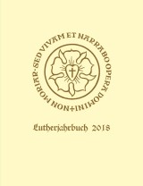 Lutherjahrbuch 85. Jahrgang 2018