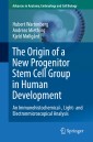 The Origin of a New Progenitor Stem Cell Group in Human Development