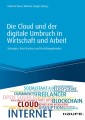 Die Cloud und der digitale Umbruch in Wirtschaft und Arbeit