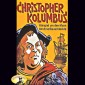 Abenteurer unserer Zeit, Christopher Kolumbus