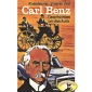 Abenteurer unserer Zeit, Carl Benz