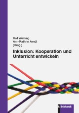 Inklusion: Kooperation und Unterricht entwickeln