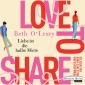 Love to share - Liebe ist die halbe Miete