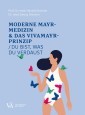 Moderne Mayr-Medizin & das VIVAMAYR-Prinzip