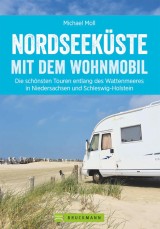 Nordseeküste mit dem Wohnmobil: Die schönsten Routen entlang des Weltnaturerbes Wattenmeer