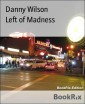 Left of Madness
