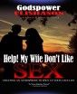 Help! My Wife Don't Like Sex