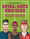 Spiel, Satz und Sieg