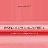 Brain Shift Collection - Qi Meridian Körper-Ausgleich