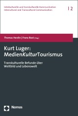 Kurt Luger: MedienKulturTourismus