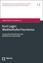 Kurt Luger: MedienKulturTourismus