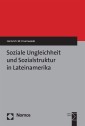 Soziale Ungleichheit und Sozialstruktur in Lateinamerika